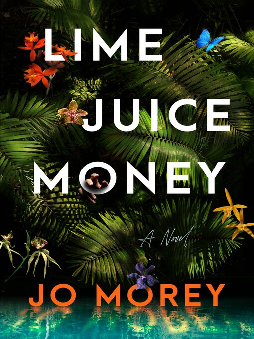Title details for Lime Juice Money by Jo Morey - Wait list